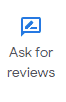 Ask for Google reviews